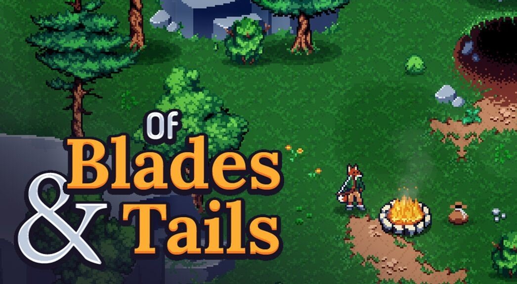 Of Blades & Tails